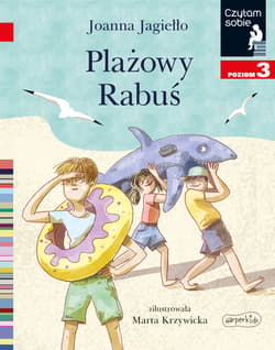 Plażowy Rabuś. Czytam sobie. Poziom 3 - Joanna Jagiełło