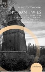 Pleban i wieś. Historia życia proboszcza... - Krzysztof Zamorski