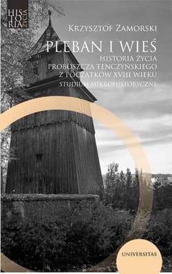 Pleban i wieś. Historia życia proboszcza... - Krzysztof Zamorski