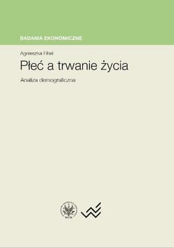 Płeć a trwanie życia Analiza demograficzna