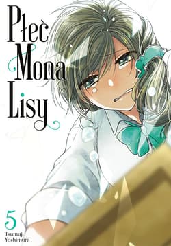 Płeć Mona Lisy. Tom 5 - Tsumuji Yoshimura