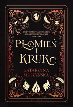 Płomień i kruk - Katarzyna Muszyńska
