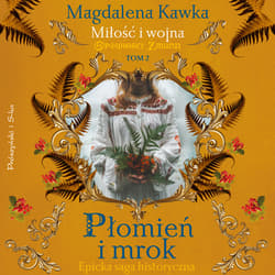 Płomień i mrok - audiobook - Magdalena Kawka
