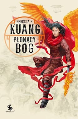 Płonący bóg Trylogia Wojen Makowych. Księga 3