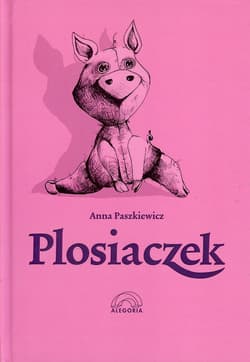 Plosiaczek - Anna  Paszkiewicz