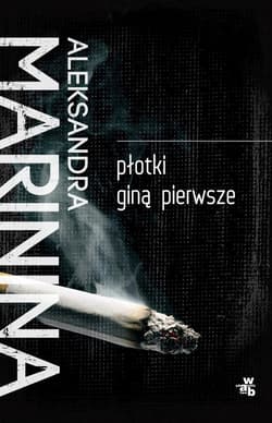 Płotki giną pierwsze - Aleksandra Marinina