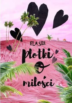 Plotki o miłości - Ela Sidi