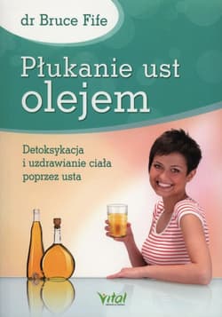 Płukanie ust olejem