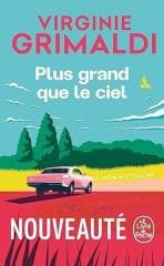 Plus grand que le ciel - Virginie Grimaldi
