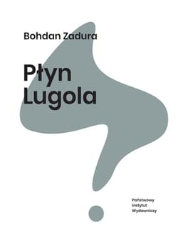 Płyn Lugola - Bohdan  Zadura