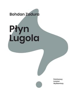 Płyn Lugola - Bohdan  Zadura