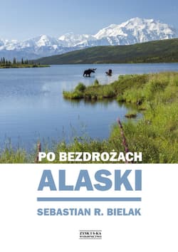 Po bezdrożach Alaski - ebook - Sebastian Bielak