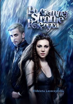 Po ciemnej stronie księżyca - ebook - Elżbieta Leszczyńska