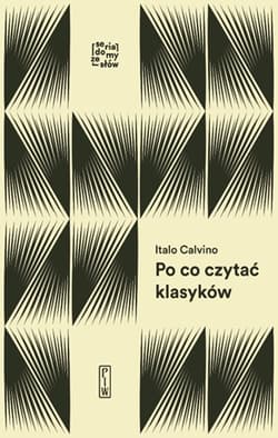 Po co czytać klasyków - Italo Calvino