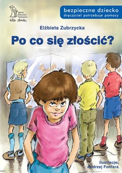 Po co się złościć? - ebook - Elżbieta  Zubrzycka