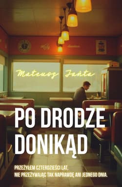 Po drodze donikąd - Mateusz  Jańta