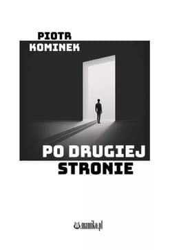 Po drugiej stronie - Piotr Kominek