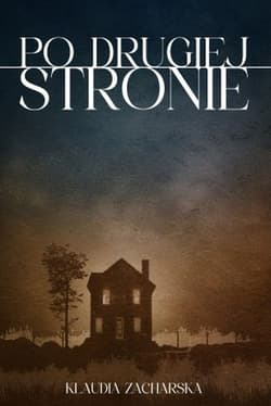 Po drugiej stronie - Klaudia Zacharska