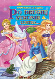 Po drugiej stronie lustra - Opracowanie Zbiorowe