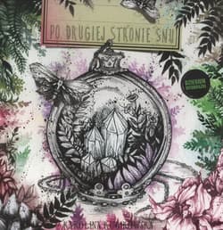 Po drugiej stronie snu Dziennik wyobraźni - Karolina Kubikowska