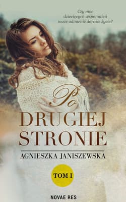 Po drugiej stronie Tom 1 - Agnieszka Janiszewska