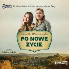 Po nowe życie audiobook - Weronika Wierzchowska