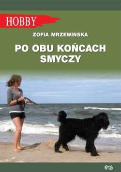 Po obu końcach smyczy - Zofia Mrzewińska