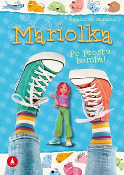 Po prostu bomba! Mariolka - Katarzyna Dembska