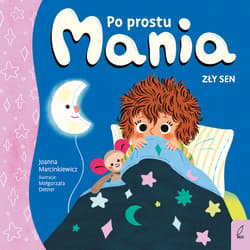 Po prostu Mania. Zły sen - Joanna Marcinkiewicz