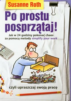Po prostu posprzątaj - Roth Susanne