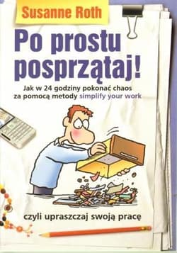 Po prostu posprzątaj - Roth Susanne