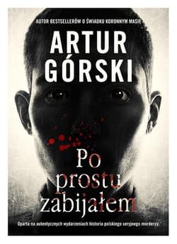 Po prostu zabijałem
