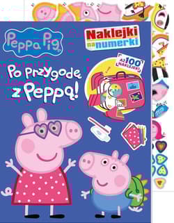 Po przygodę z Peppą. Świnka Peppa. Naklejki na numerki - Opracowanie Zbiorowe