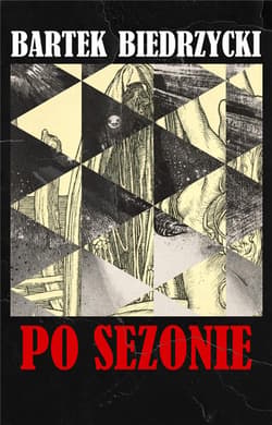 Po sezonie - Bartek  Biedrzycki