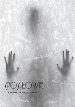 (Po)słowie - Kazimierz Hruzik-Marcinkiewicz
