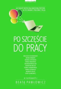 Po szczęście do pracy - Beata Pawłowicz