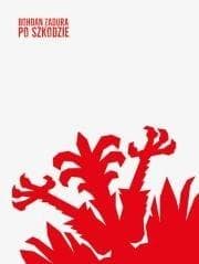 Po szkodzie - Bohdan  Zadura