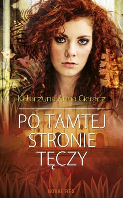 Po tamtej stronie tęczy - Gieracz Katarzyna Anna
