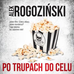 Po trupach do celu - audiobook - Alek Rogoziński