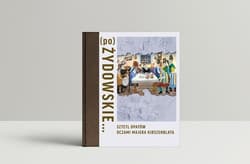 (po)Żydowskie... Sztetl Opatów oczami Majera Kirszenblata -  Romik Natalia