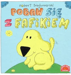 Pobaw się z Fafikiem - Robert Trojanowski