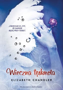 Pocałunek anioła 4. Wieczna tęsknota - Elizabeth Chandler