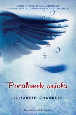 Pocałunek anioła (Tom 1). Pocałunek anioła - ebook - Elizabeth Chandler