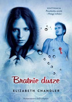 Pocałunek anioła (Tom 3). Bratnie dusze - ebook - Elizabeth Chandler