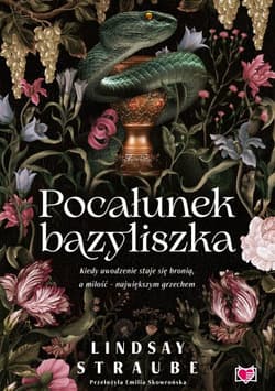 Pocałunek bazyliszka. Split or Swallow. Tom1 - Lindsay Straube