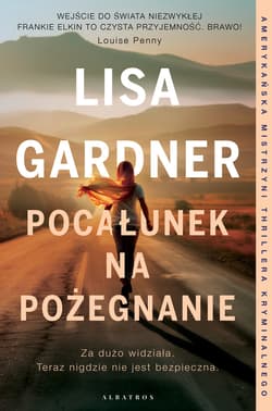 POCAŁUNEK NA POŻEGNANIE - ebook - Lisa Gardner