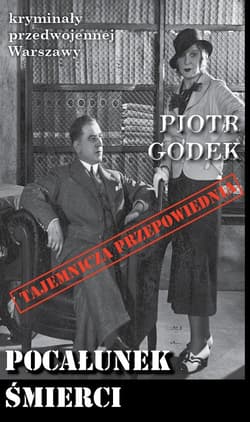 Pocałunek śmierci / Ciekawe Miejsca - Piotr Godek