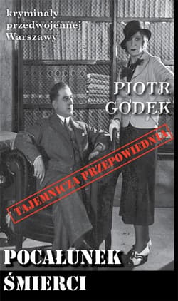 Pocałunek śmierci / Ciekawe Miejsca - Piotr Godek