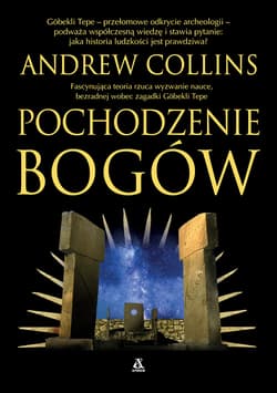 Pochodzenie bogów wyd. 2023 - Andrew Collins