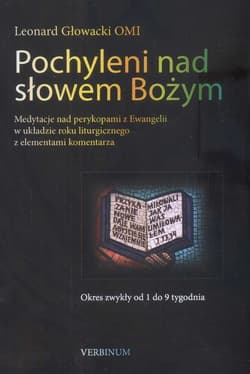 Pochyleni nad słowem Bożym Okres zwykły od 1 do 9 tygodnia